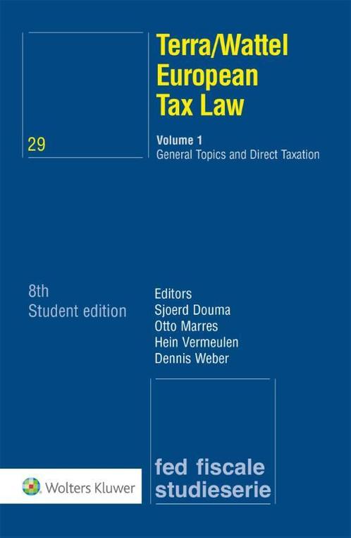 European Tax Law Volume 1 Volume 1 General Top 9789013169157, Boeken, Studieboeken en Cursussen, Zo goed als nieuw, Verzenden