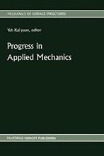 Progress in Applied Mechanics : The Chien Wei-z. Kai-Yuan.=, Yeh Kai-Yuan, Zo goed als nieuw, Verzenden