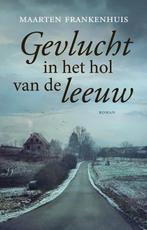 9789064461293 Gevlucht in het hol van de leeuw, Boeken, Romans, Verzenden, Nieuw, Maarten Frankenhuis