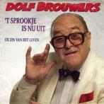 vinyl single 7 inch - Dolf Brouwers - t Sprookje Is Nu Uit, Verzenden, Zo goed als nieuw