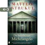 De belofte van Michelangelo 9789022588352 Matteo Strukul, Verzenden, Zo goed als nieuw, Matteo Strukul