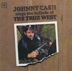 Johnny Cash - Sings The Ballads Of The True West, Ophalen of Verzenden, Gebruikt