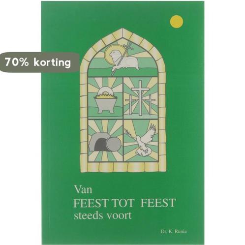Van feest tot feest steeds voort 9789076343020 K. Runia, Boeken, Overige Boeken, Gelezen, Verzenden