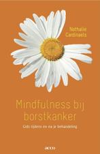 Mindfulness bij borstkanker 9789033485831, Verzenden, Zo goed als nieuw, Nathalie Cardinaels