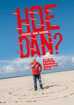 Hoe Dan? 9789090355771 Ferenc van Damme, Verzenden, Gelezen, Ferenc van Damme