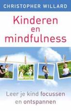 Kinderen En Mindfulness 9789020205084 Christopher Willard, Boeken, Esoterie en Spiritualiteit, Gelezen, Christopher Willard, Verzenden