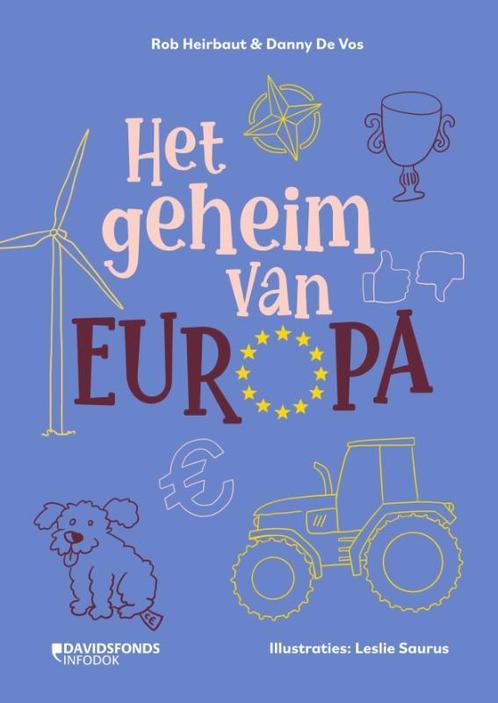 Het geheim van Europa 9789002280788 Rob Heirbaut, Boeken, Overige Boeken, Zo goed als nieuw, Verzenden