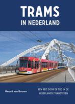 9789059612839 Trams in Nederland Gerard Van Buuren, Boeken, Studieboeken en Cursussen, Verzenden, Nieuw, Gerard Van Buuren