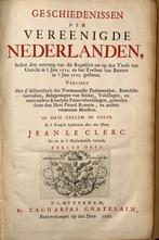 Jean le Clerc - Geschiedenissen Der Vereenigde Nederlanden,, Antiek en Kunst