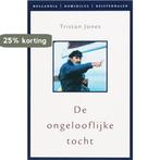 De ongelooflijke tocht / Hollandia reisverhalen, Boeken, Verzenden, Gelezen, Tristan Jones