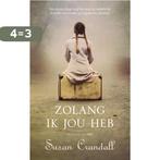 Zolang ik jou heb 9789023955696 Susan Crandall, Verzenden, Gelezen, Susan Crandall