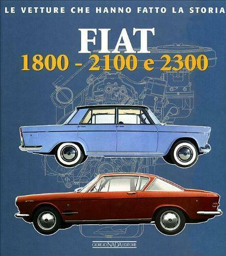 Fiat 1800 - 2100 e 2300, fiat 2100, fiat 2300, Boeken, Auto's | Boeken, Overige merken, Nieuw, Verzenden