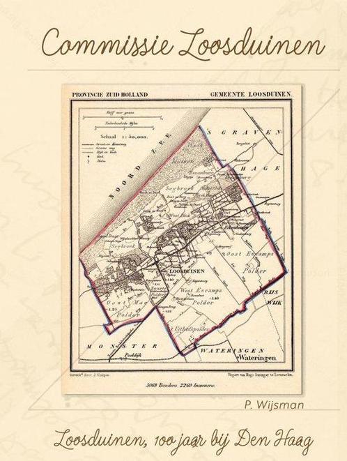 Commissie Loosduinen 9789464806625 P. Wijsman, Boeken, Overige Boeken, Gelezen, Verzenden