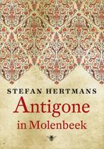 Antigone in Molenbeek 9789023463481 Stefan Hertmans, Verzenden, Gelezen, Stefan Hertmans