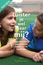Luister je wel naar mij?, 9789085600992, Boeken, Verzenden, Zo goed als nieuw, Studieboeken