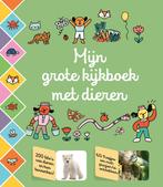 Mijn grote kijkboek met dieren 9789059249318, Boeken, Kinderboeken | Baby's en Peuters, Verzenden, Zo goed als nieuw