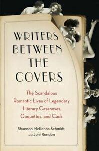Writers between the covers: the scandalous romantic lives of, Boeken, Literatuur, Gelezen, Verzenden