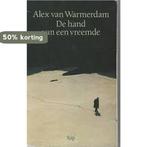 De hand van een vreemde 9789060052617 Alex van Warmerdam, Verzenden, Gelezen, Alex van Warmerdam