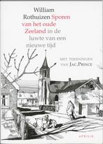 Sporen van het oude Zeeland 9789059941526 W. Rothuizen, Verzenden, Zo goed als nieuw, W. Rothuizen