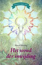 Het woud der inwijding 9789493071988 Marcel Messing, Verzenden, Zo goed als nieuw, Marcel Messing