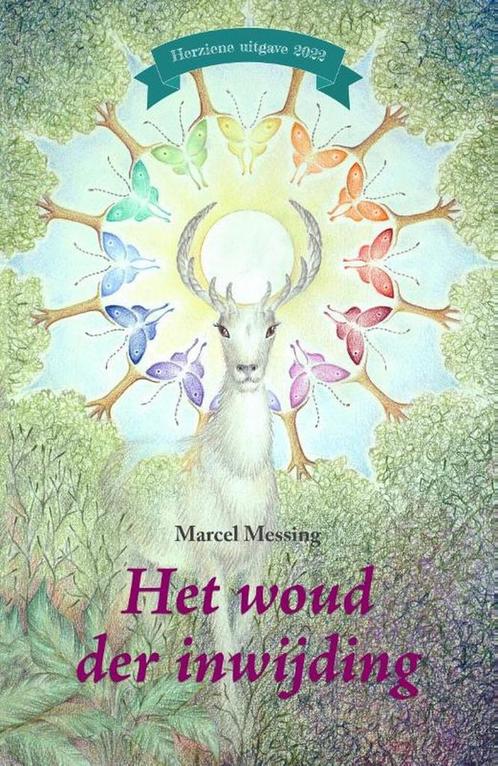 Het woud der inwijding 9789493071988 Marcel Messing, Boeken, Overige Boeken, Zo goed als nieuw, Verzenden