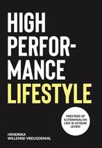 High Performance Lifestyle (Presteer op eliteniveau en leef, Verzenden, Zo goed als nieuw, Hendrika Willemse