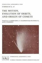 The Motion, Evolution of Orbits, and Origin of Comets.by, Boeken, Zo goed als nieuw, Chebotarev, G.A., Verzenden