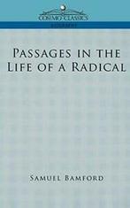 Passages in the Life of a Radical. Bamford, Samuel   New., Bamford, Samuel, Zo goed als nieuw, Verzenden