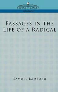 Passages in the Life of a Radical. Bamford, Samuel   New., Boeken, Biografieën, Zo goed als nieuw, Verzenden