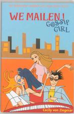 We mailen! / Gossip girl / 2 9789025736514, Boeken, Verzenden, Zo goed als nieuw, Cecily von Ziegesar