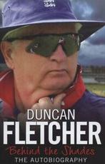 Behind the shades: the autobiography by Duncan Fletcher, Gelezen, Duncan Fletcher, Verzenden