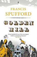 The Golden Hill 9780571225194 Francis Spufford, Verzenden, Gelezen, Francis Spufford