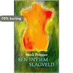 Een intiem slagveld 9789053331835 H. Propper, Boeken, Verzenden, Gelezen, H. Propper