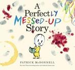A PERFECTLY MESSED UP STORY HC 9780316222587, Boeken, Verzenden, Zo goed als nieuw, Patrick McDonnell