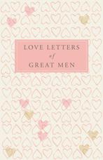 Love Letters Of Great Men - Love Letters Of Great Men, Ophalen of Verzenden, Nieuw