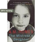 Mistresss Daughter 9781847080110 A M Homes, Verzenden, Gelezen, A M Homes