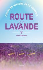 Route de la Lavande 9789022333594 Ingrid Castelein, Gelezen, Ingrid Castelein, Verzenden