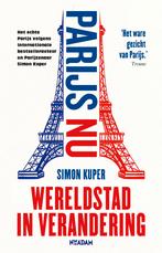 Parijs nu 9789046832479 Simon Kuper, Verzenden, Zo goed als nieuw, Simon Kuper