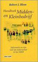 Handboek Midden- en kleinbedrijf 9789075348446 R.J. Blom, Verzenden, Zo goed als nieuw, R.J. Blom