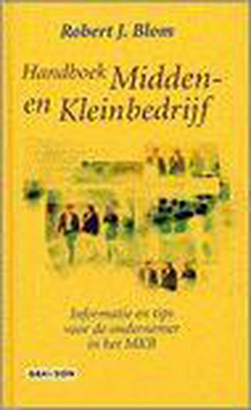 Handboek Midden- en kleinbedrijf 9789075348446 R.J. Blom, Boeken, Economie, Management en Marketing, Zo goed als nieuw, Verzenden