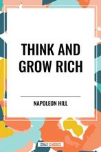 9798880923243 Think and Grow Rich Napoleon Hill, Verzenden, Nieuw, Napoleon Hill