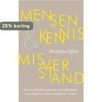 Mensenkennis en misverstand 9789057123344 Nicholas Epley, Boeken, Verzenden, Gelezen, Nicholas Epley