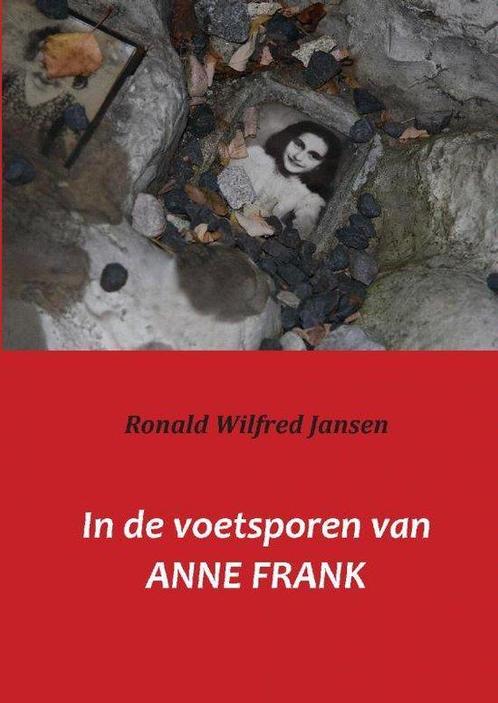 9789081423847 In de voetsporen van Anne Frank, Boeken, Biografieën, Nieuw, Verzenden