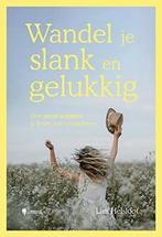 Wandel je slank en gelukkig 9789463934237 Lies Helsloot, Verzenden, Zo goed als nieuw, Lies Helsloot