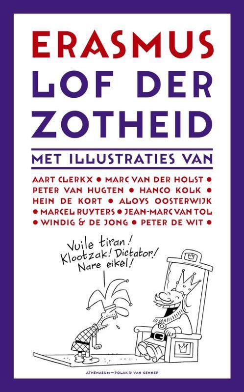 Lof der Zotheid / Grote klassieken 9789025311711, Boeken, Romans, Gelezen, Verzenden