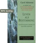 Leven als bestemming 9789022524282 Adrienne Carol, Verzenden, Gelezen, Adrienne Carol