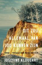 Dit zou allemaal van jou kunnen zijn 9789493290310, Verzenden, Gelezen, Josefine Klougart