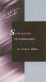 Surinaams Hindoeisme 9789043508025 F.L. Bakker, Verzenden, Gelezen, F.L. Bakker