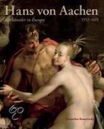 Hans von Aachen (1552  1615) 9783422069718, Gelezen, Verzenden