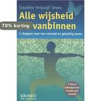 Alle wijsheid zit vanbinnen 9789462420229, Boeken, Verzenden, Zo goed als nieuw, Claudine Kripaaji Drees